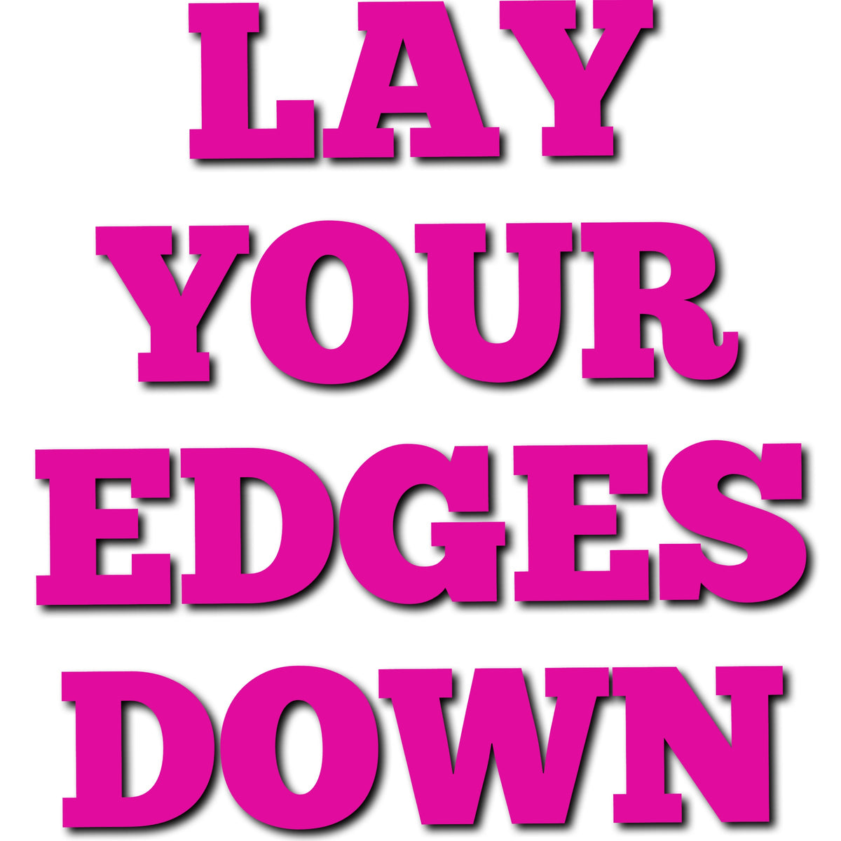 Lay Your Edges Down Edge Control