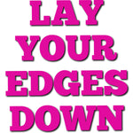 Lay Your Edges Down Edge Control 7
